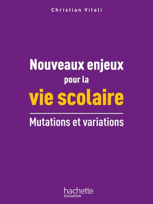 cover image of Nouveaux enjeux pour la vie scolaire